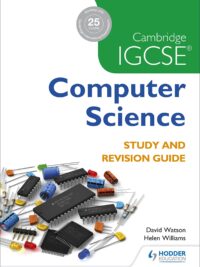 Hodder Cambridge IGCSE Computer Science Study and Revision Guide