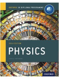 IB Physics Course Book Oxford IB Diploma Program by Michael Bowen-Jones, David Homer