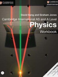 Cambridge International AS and A Level Physics (2016) Workbook