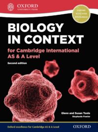 Oxford Cambridge International AS and A Level Biology In Context (2nd Edition 2017)