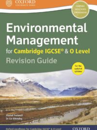 Oxford Environmental Management for Cambridge IGCSE and O Level Revision Guide (2017)