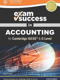 Oxford Exam Success in Accounting for Cambridge IGCSE and O Level (2019)
