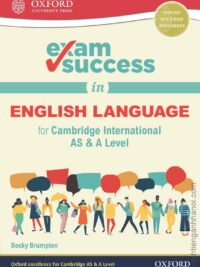 Oxford Exam Success in English Language for Cambridge International AS & A Level (2020)
