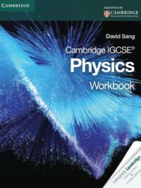 Cambridge IGCSE Physics Workbook by David Sang