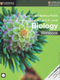 Cambridge International AS and A Level Biology Workbook (2016 Edition)