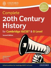 Oxford Complete 20th Century History for Cambridge IGCSE and O Level Student Book (Second Edition 2018)