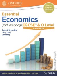 Oxford Essential Economics for Cambridge IGCSE and O Level Student Book (Third Edition 2018)