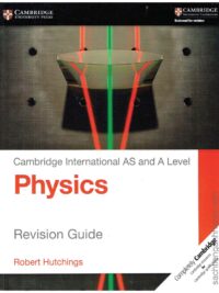 Cambridge International AS and A Level Physics (2016) Revision Guide