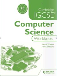 Hodder Cambridge IGCSE Computer Science Workbook (có kèm đáp án)