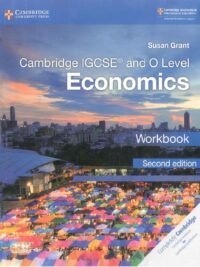 Cambridge IGCSE and O Level Economics ( 2nd Edition, 2018) Workbook by Susan Grant