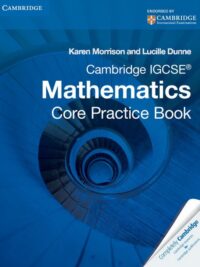 Cambridge IGCSE Mathematics Core Practice Book by Karen Morrison (1st Edition)