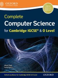 Oxford Complete Computer Science for Cambridge IGCSE and O Level Student Book (2016)