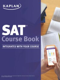 SAT Course Book Integrated With Your Course by Kaplan