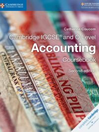 Cambridge IGCSE and O Level Accounting (Second Edition 2018) Coursebook