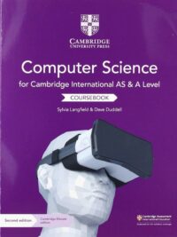 Computer Science for Cambridge International AS and A Level Coursebook (Second Edition 2019)