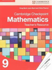 Cambridge Checkpoint Mathematics 9 Teacher’s Resource (1st Edition)