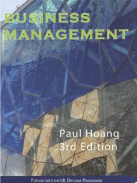 Business and Management for the IB Diploma Paul Hoang Third Edition by Paul Hoang