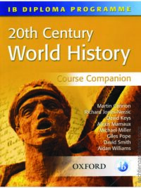20th Century World History Course Companion International Baccalaureate Diploma Programme (International Baccalaureate Course Companions) by Rodgers
