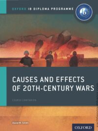 Oxford IB Diploma Programme - Causes and Effects of 20th Cenutry Wars