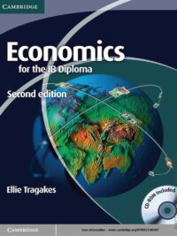 Economics for the IB Diploma 2nd Edition by Ellie Tragakes