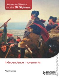 Access to History for the IB Diploma Independence movements