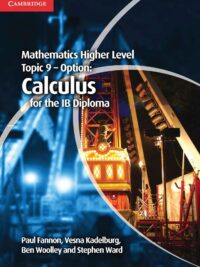 Mathematics Higher Level Topic 9 – Option Calculus for the IB Diploma