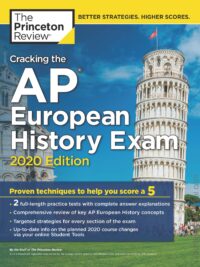 The Princeton Review - Cracking the AP European History Exam 2020 Edition 2 Full-length Practice Tests