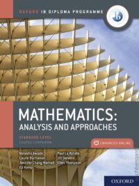 Oxford IB Diploma Programme – Mathematics Analysis and Approaches Standard Level (2019)