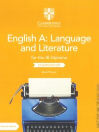 English A Language Literature for IB Diploma Coursebook (2nd Edition 2022) by Brad Philpot