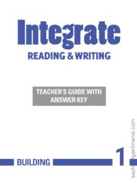 Integrate Reading and Writing Building 1 Teacher's Guide with Answer Key