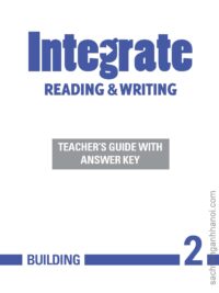 Integrate Reading and Writing Building 2 Teacher's Guide with Answer Key