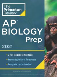The Princeton Review – AP Biology Prep 2021 Edition 3 Full-length Practice Tests