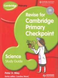 Hodder Revise Cambridge Primary Checkpoint Science Study Guide (1st Edition)