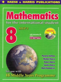 Mathematics for the International Student Year 8 IB MYP 3 (1st Edition)