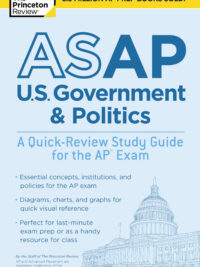 ASAP U.S. Government & Politics by The Princeton Review