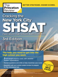 Cracking the New York City SHSAT (Specialized High Schools Admissions Test) by The Princeton Review