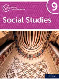Oxford Lower Secondary Social Studies 9 Student Book