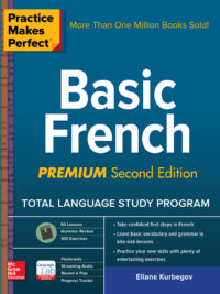 Practice Makes Perfect - Basic French Premium 2nd Edition