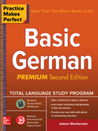 Practice Makes Perfect - Basic German Premium 2nd Edition