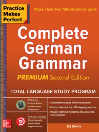 Practice Makes Perfect - Complete German Grammar