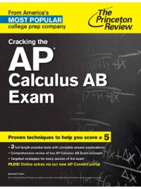 Cracking the AP Calculus AB Exam by The Princeton Review