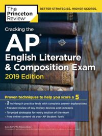 Cracking the AP English Literature & Composition Exam, 2019 Edition by The Princeton Review