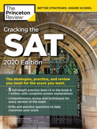 Cracking the SAT with 5 Practice Tests, 2020 Edition by The Princeton Review