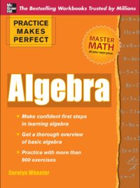 Practice Makes Perfect - Algebra