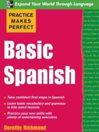 Practice Makes Perfect - Basic Spanish
