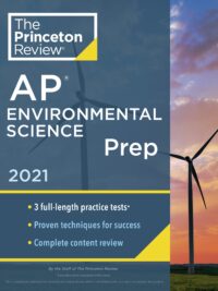 Princeton Review AP Environmental Science Prep 2021, 3 full-length practice tests