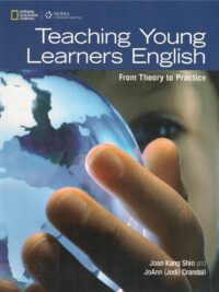 Teaching Young Learners English From Theory to Practice