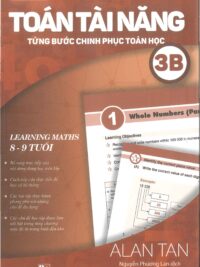 Toán Tài Năng - Từng Bước Chinh Phục Toán Học 3B (8-9 Tuổi) ( song ngữ Anh – Việt)