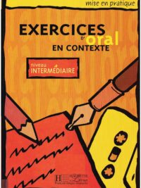 Exercices D'Oral En Contexte Niveau Intermédiaire avec Corrigés