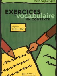 Exercices De Vocabulaire En Contexte Niveau Débutant